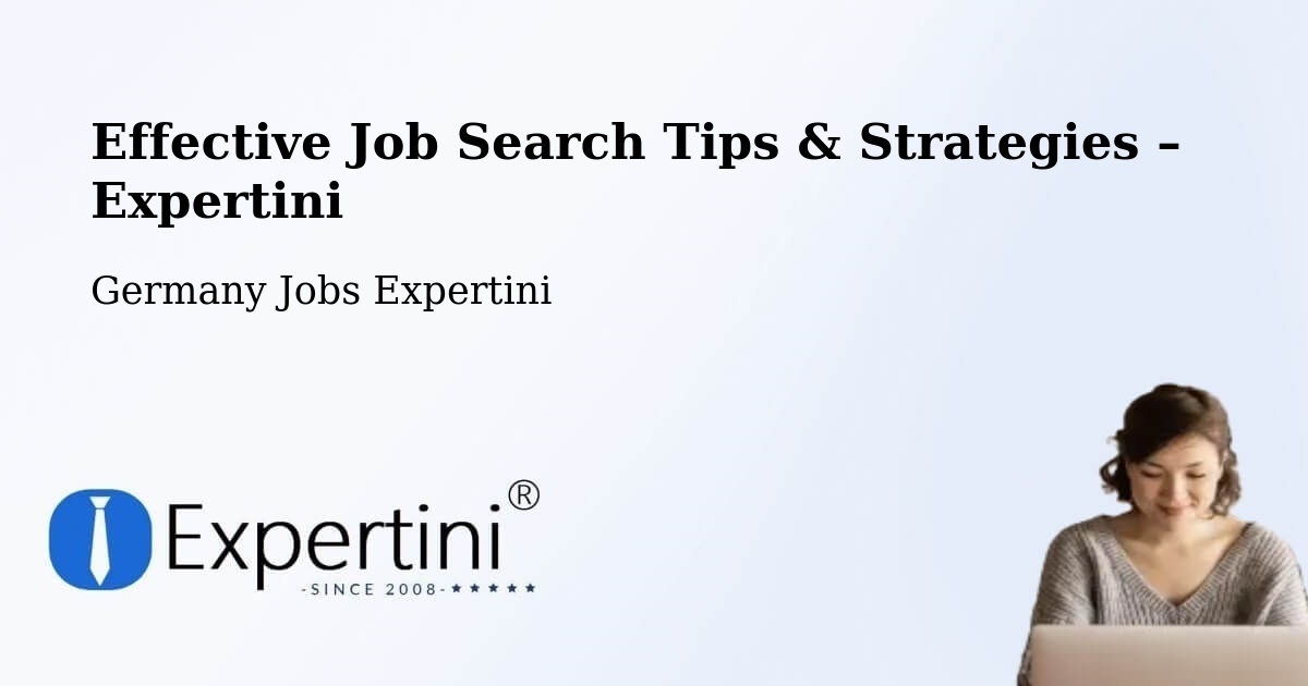 Job Search Tips & Strategies for Job Seekers – Elbingerode - Elbingerode, Germany Jobs Expertini